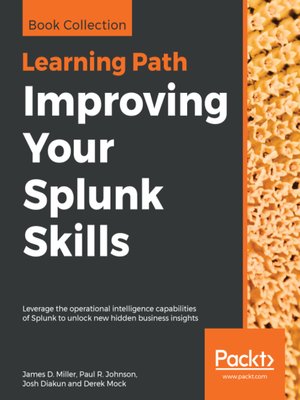 cover image of Improving Your Splunk Skills